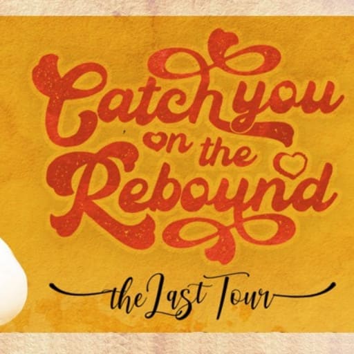 Catch You on The Rebound Jacksonville Tickets