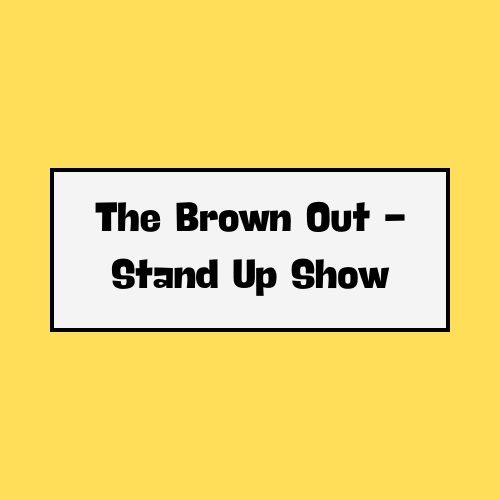 The Brown Out - Stand Up Show Jacksonville Tickets